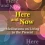 Here and Now